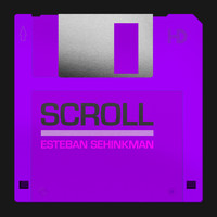 Esteban Sehinkman - Scroll