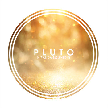 Miranda Boumedin - Pluto