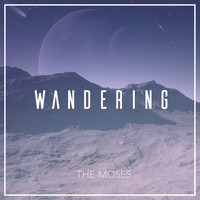 The Moses - Wandering