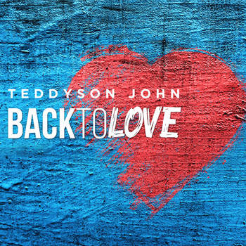Teddyson John - Back To Love