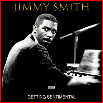 Jimmy Smith - Getting Sentimental