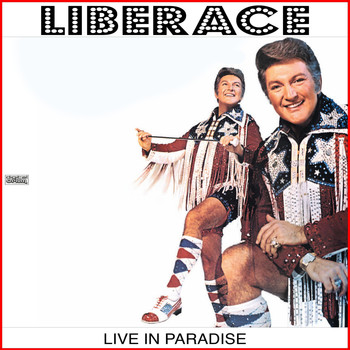 Liberace - Live In Paradise (Live)