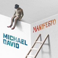 Michael David - Manifesto