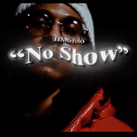 BMG Polo - No Show (Explicit)