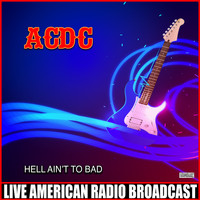 AC/DC - Hell Ain't To Bad (Live)