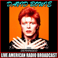 David Bowie - Deranged (Live)