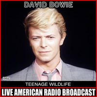 David Bowie - Teenage Wildlife (Live)