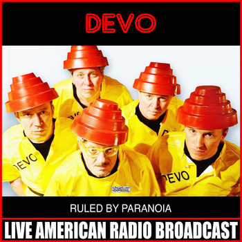 Devo - Ruled By Paranoia (Live)