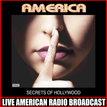 America - Secrets Of Hollywood (Live)