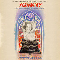 Miriam Cutler - Flannery - Original Score