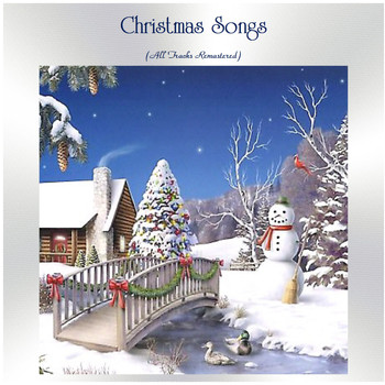 Various Artists - Christmas Songs (All Tracks Remastered)