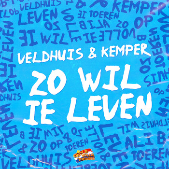 Veldhuis & Kemper - Zo Wil Ie Leven (Ali B Op Volle Toeren)