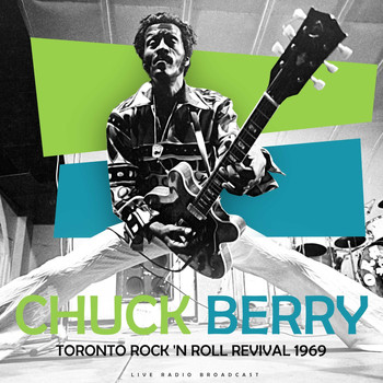 Chuck Berry - Toronto Rock 'n Roll Revival 1969