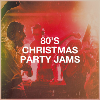 Génération 80, 60's 70's 80's 90's Hits, 80's Pop - 80's Christmas Party Jams