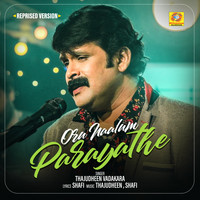 Thajudheen Vadakara - Oru Naalum Parayathe (Reprised Version)