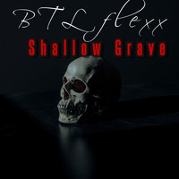 BTL flexx / - Shallow Grave