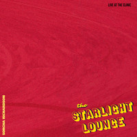 Sorcha Richardson - The Starlight Lounge (Live at the Clinic)