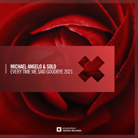 Michael Angelo & Solo - Every Time We Said Goodbye 2021