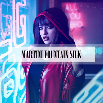 Various Artists - MARTINI FOUNTAIN SILK