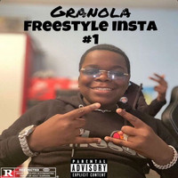 Granola - Freestyle Insta #1 (Explicit)