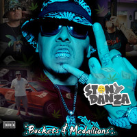 Stony Danza - Buckets and Medallions (Explicit)