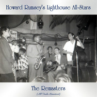 Howard Rumsey's Lighthouse All-Stars - The Remasters (All Tracks Remastered)