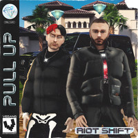Riot Shift - PULL UP (Explicit)