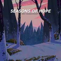 Eric Wagenmaker - Seasons of Hope