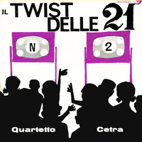 Quartetto Cetra - Twist Delle 21 (1962)