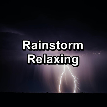 Sleep - Rainstorm Relaxing