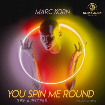 Marc Korn - You Spin Me Round (Like a Record)