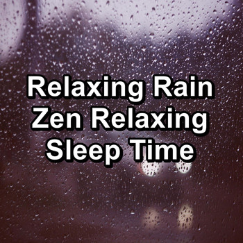 Relax Music Therapy - Relaxing Rain Zen Relaxing Sleep Time