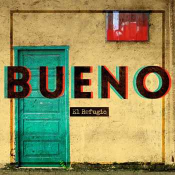 Bueno - El Refugio