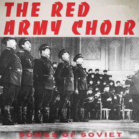 The Red Army Choir - Songs of Soviet