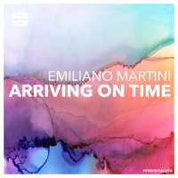 Emiliano Martini - Arriving on Time