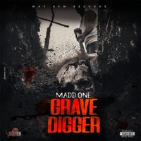 Madd One - Grave Digger