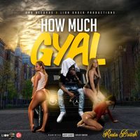 Rasta British - How Much Gyal
