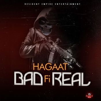 Hagaat - Bad Fi Real
