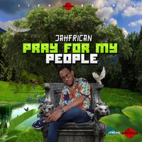 Jahfrican - Pray for My People