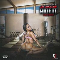 Jay Addition - Ride It