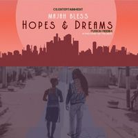 Majah Bless - Hopes & Dreams