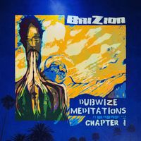 Brizion - Dubwize Meditations Chapter 1
