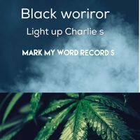 Black Woriror - Light Up Charlie's