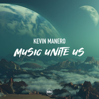 Kevin Manero - Music Unite Us