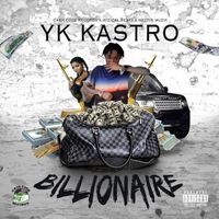 YK Kastro - Billionaire