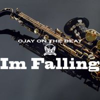Ojay On The Beat - I'm Falling
