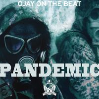 Ojay On The Beat - Pandemic Riddim