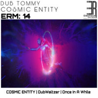 Dubtommy - Cosmic Entity (Explicit)