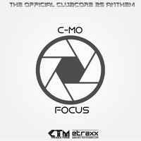 C-Mo - Focus (The Official Clubcore 25 Anthem)