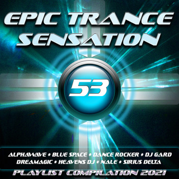 Various Artists - Epic Trance Sensation 53 (Playlist Compilation 2021)